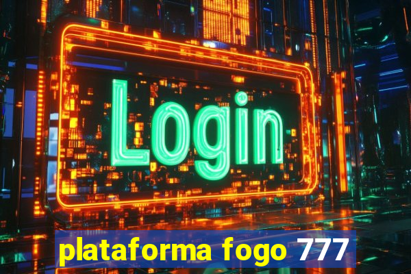 plataforma fogo 777