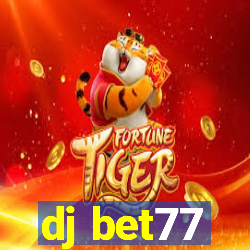 dj bet77