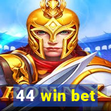 44 win bet