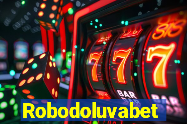 Robodoluvabet