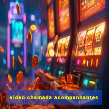 video chamada acompanhantes