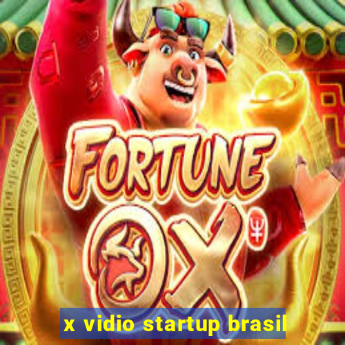 x vidio startup brasil