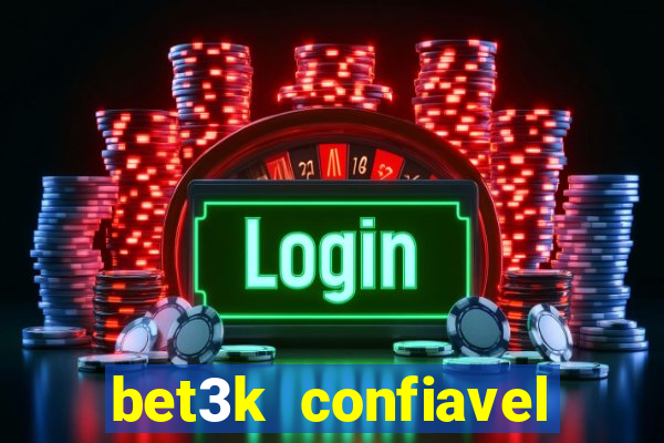 bet3k  confiavel