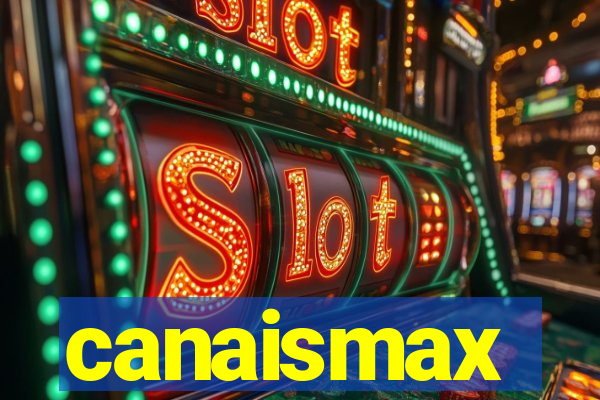 canaismax