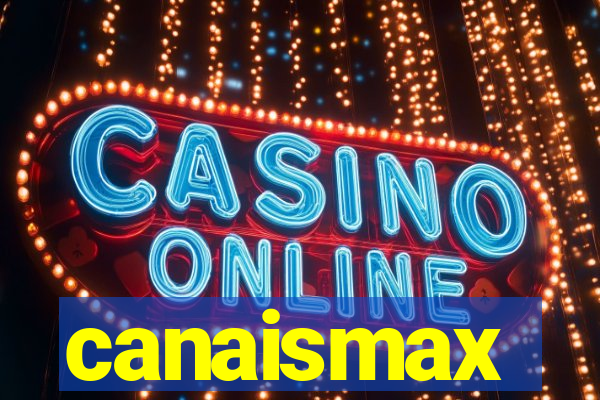 canaismax