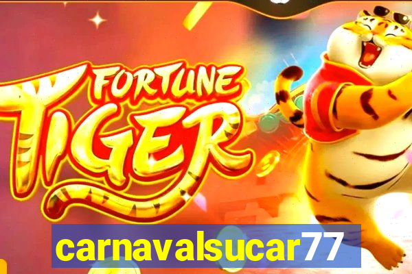 carnavalsucar777