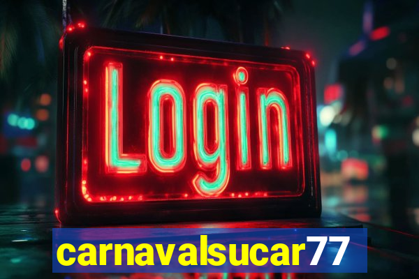 carnavalsucar777