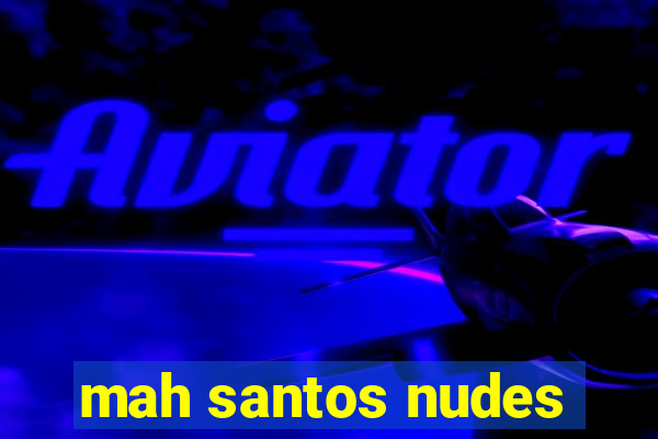 mah santos nudes