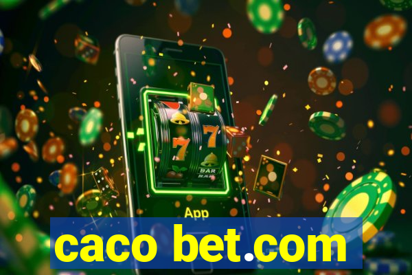 caco bet.com