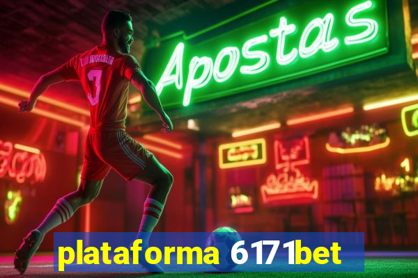 plataforma 6171bet