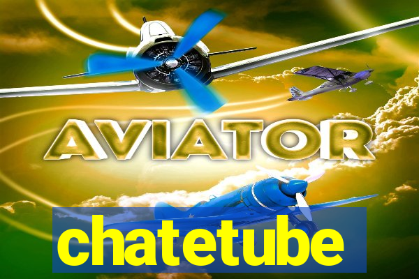 chatetube