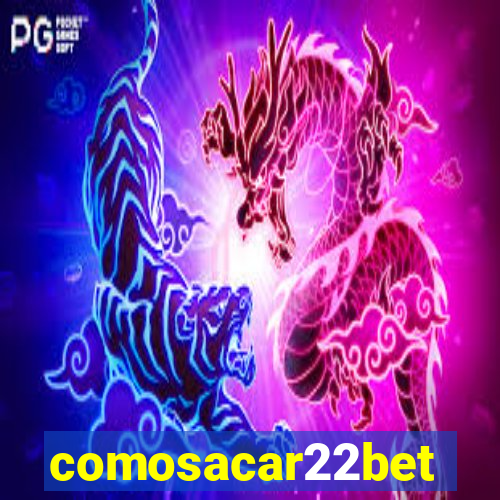 comosacar22bet