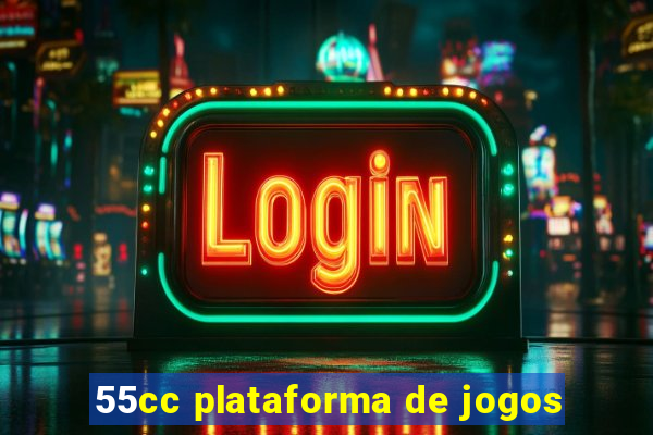 55cc plataforma de jogos