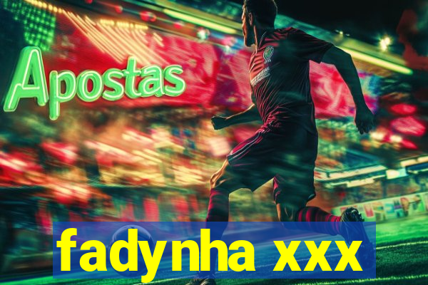 fadynha xxx