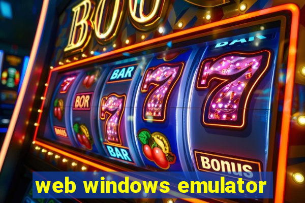 web windows emulator