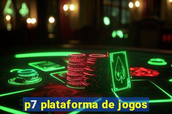 p7 plataforma de jogos