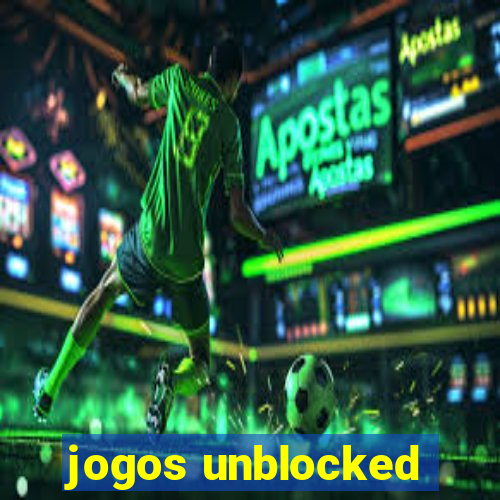 jogos unblocked