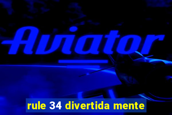 rule 34 divertida mente