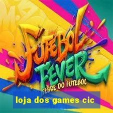 loja dos games cic