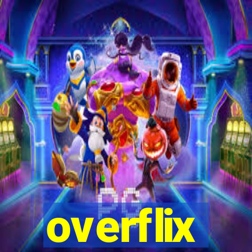 overflix