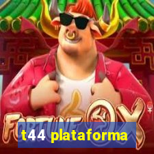 t44 plataforma