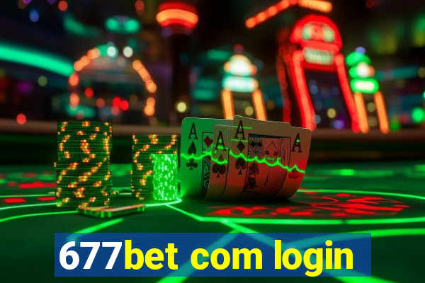 677bet com login