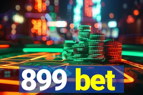 899 bet