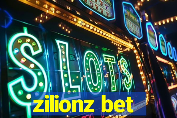 zilionz bet