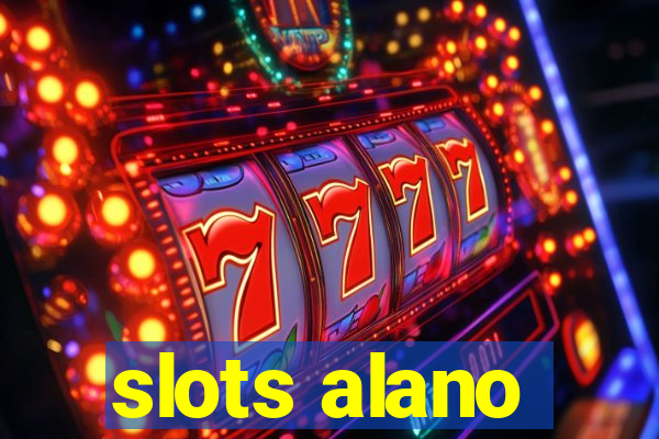 slots alano