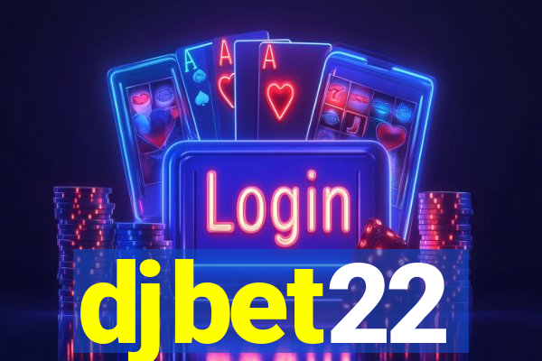 djbet22