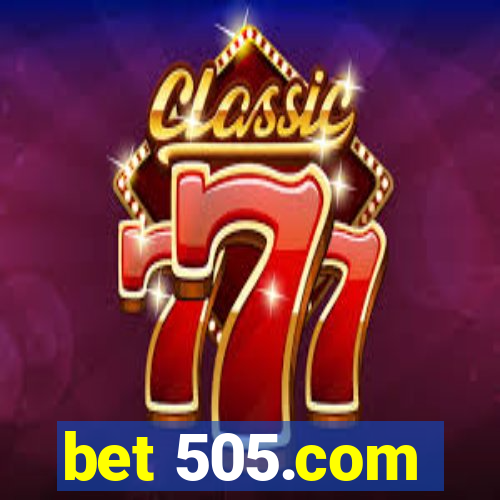 bet 505.com