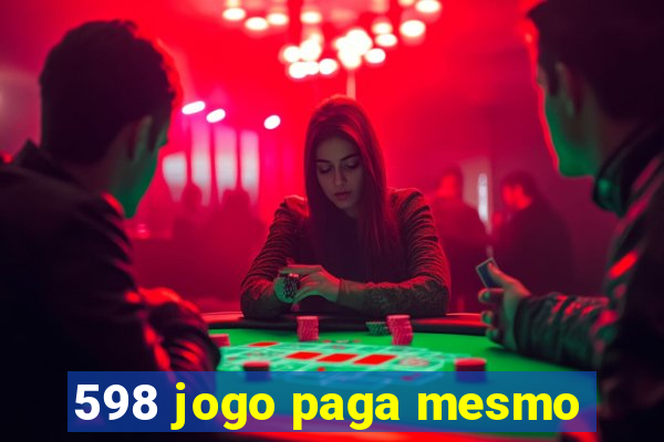 598 jogo paga mesmo