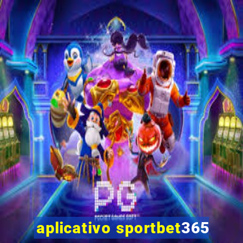 aplicativo sportbet365