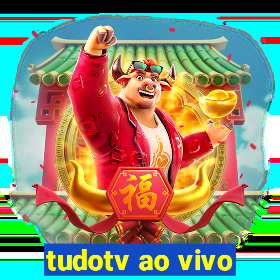 tudotv ao vivo