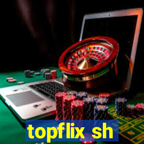 topflix sh