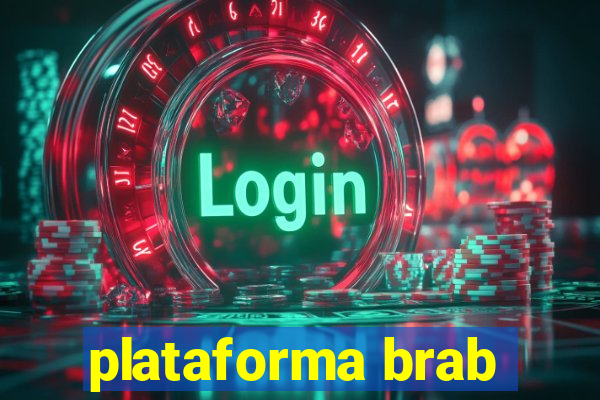 plataforma brab