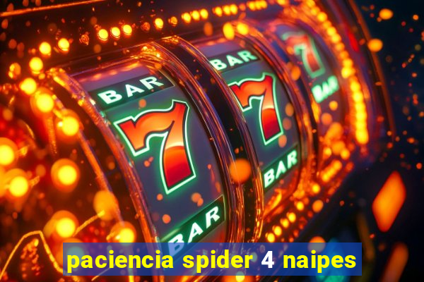 paciencia spider 4 naipes