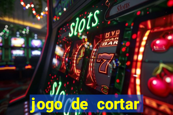 jogo de cortar frutas aposta