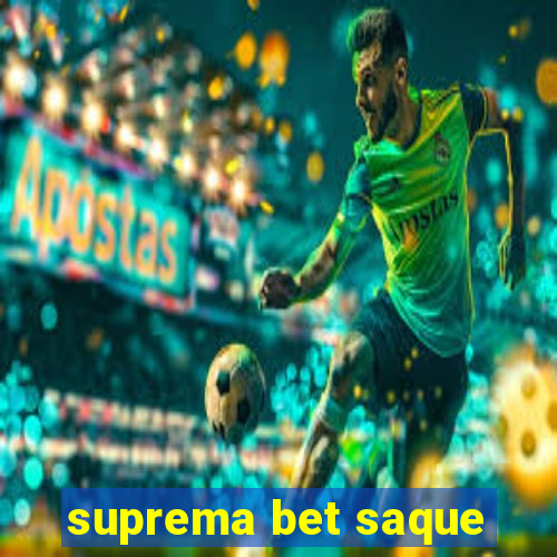 suprema bet saque