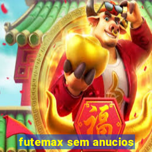 futemax sem anucios