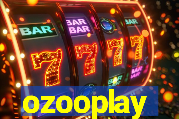 ozooplay