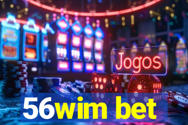 56wim bet