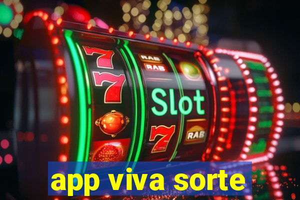 app viva sorte