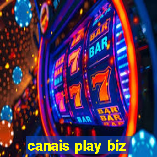 canais play biz