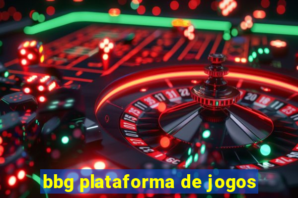 bbg plataforma de jogos