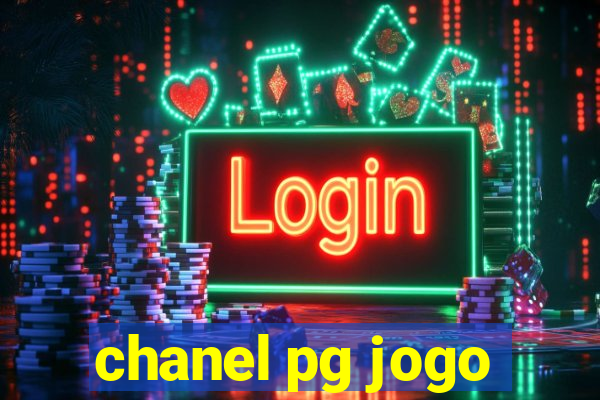 chanel pg jogo