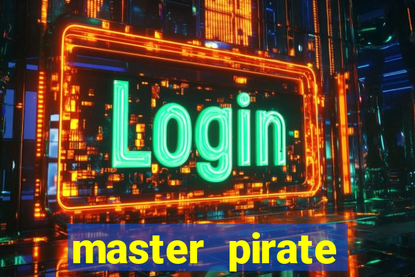 master pirate script pastebin