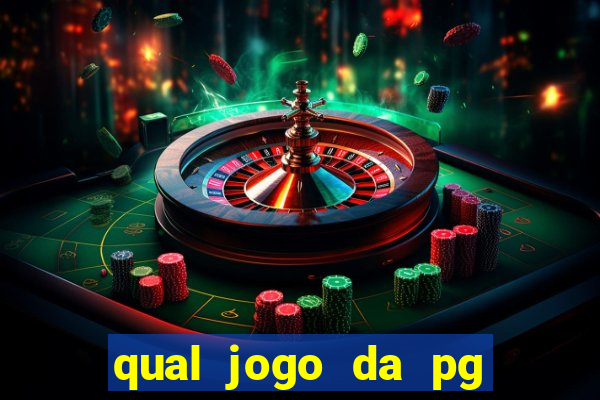 qual jogo da pg ta pagando agora