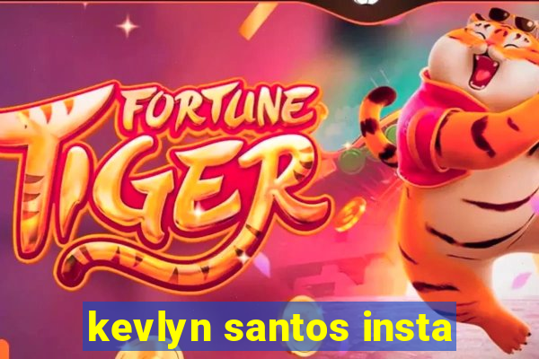 kevlyn santos insta