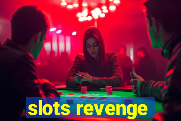 slots revenge